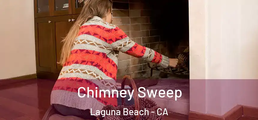  Chimney Sweep Laguna Beach - CA