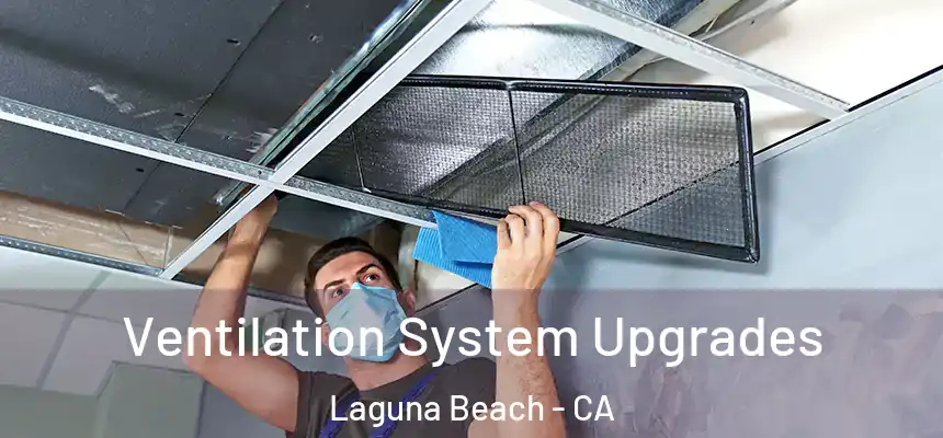 Ventilation System Upgrades Laguna Beach - CA